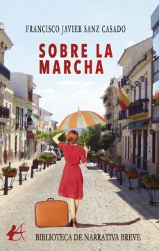 sobre la marcha (ebook)-francisco jose sanz casado-9788419151711