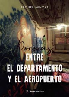 poemas entre el departamento y el aeropuerto-leonel emiliano minore-9788419238511