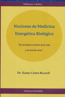 nociones de medicina energetica biologica-xaime castro becerril-9788419294111