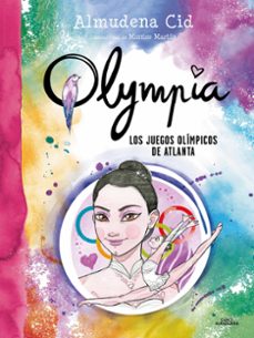 los juegos olimpicos de atlanta (serie olympia 9)-almudena cid-9788419366511