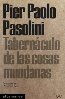 tabernaculo de las cosas mundanas-pier paolo pasolini-9788419583611