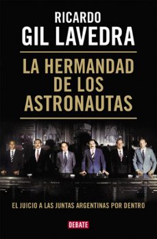 la hermandad de los astronautas-ricardo gil lavedra-9788419642011