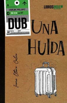 una huida-irene otero calvo-9788419671011