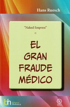 naked empress o el gran fraude medico-hans ruesch-9788419710611
