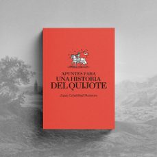 apuntes para una historia del quijote.-juan cristobal romero-9788419753311