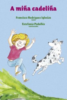 a miña cadeliña-francisco rodriguez iglesias-9788419754011