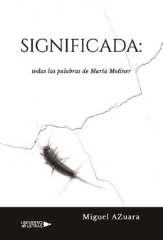 significada: todas las palabras de maria moliner-miguel azuara-9788419775511