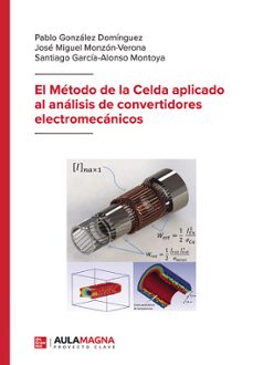 el metodo de la celda aplicado al analisis de convertidores electromecanicos-pablo dominguez gonzalez-jose miguel monzon verona-9788419786111