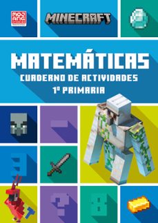 minecraft oficial: cuaderno de actividades, matematicas 1.º prima ria-dan lipscombe-brad thompson-9788419802811
