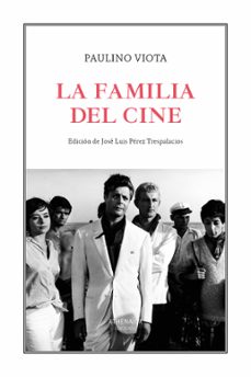 la familia del cine-paulino viota cabrero-9788419874511