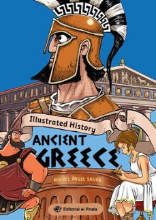 illustrated history - ancient greece-miguel angel saura-9788419898111