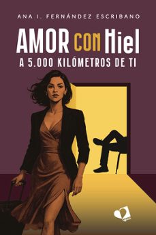 amor con hiel-ana i. fernandez escribano-9788419941411