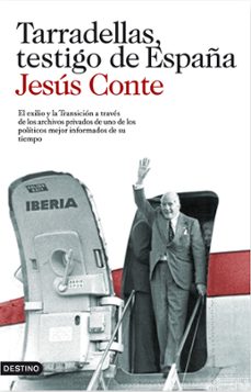 tarradellas, testigo de españa-jesus conte-9788423343911