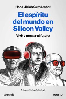 el espiritu del mundo en silicon valley (ebook)-hans ulrich gumbrecht-9788423432011