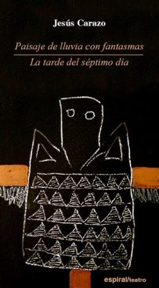 paisaje de lluvia con fantasmas-jesus carazo-9788424511111