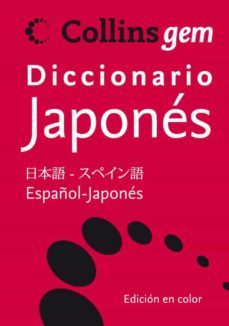 collins gem diccionario japones: (español-japones, japones-españo l)-9788425343711