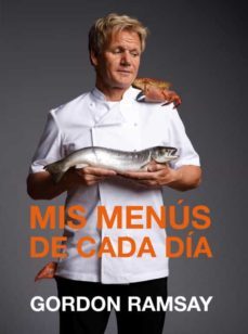 mis menus de cada dia-gordon ramsay-9788425346811