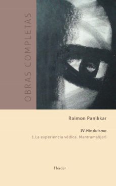 la experiencia vedica. mantramañjai. (o.c. vol iv.1)-9788425432811
