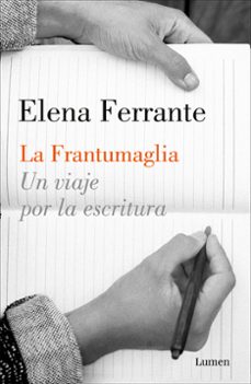 la frantumaglia: un viaje por la escritura-elena ferrante-9788426404411