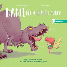 crecicuentos: dani beldurraren aurka (ed. sentir)-monica gonzalo-raul grabau-9788426726711