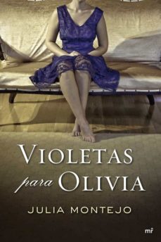 violetas para olivia-julia montejo-9788427037311