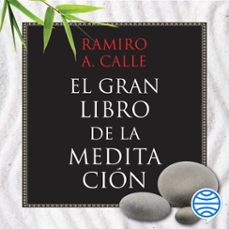 el gran libro de la meditación-ramiro calle-9788427047211