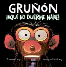 ¡aquí no duerme nadie! (gruñón 3) (ebook)-suzanne lang-9788427227439