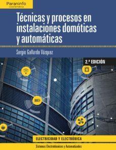 tecnicas y procesos en instalacions domoticas y automaticas-9788428341011