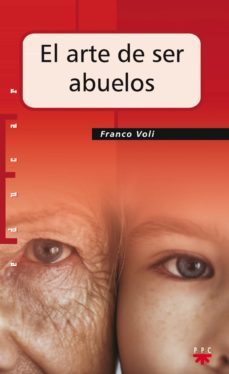 el arte de ser abuelos (ebook)-franco voli-9788428823111