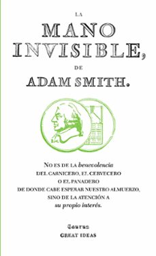 la mano invisible (great ideas)-adam smith-9788430601011