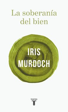 la soberania del bien-iris murdoch-9788430626311
