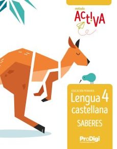 lengua castellana 4º primaria - saberes método activa (prodigi) 2022-9788430740611