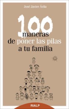 100 maneras de poner las pilas a tu familia (ebook)-9788432142611