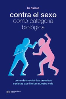 contra el sexo como categoria biologica-lu ciccia-9788432321511