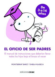 el oficio de ser padres: de 3 a 14 años-montserrat baro-sheila vilaseca-9788432919411