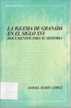 la iglesia de granada en el siglo xvi documentos para su historia-9788433821911