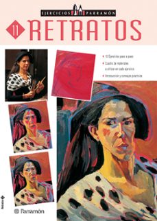 retratos: 12 ejercicios paso a paso (ejercicios parramon 11)-9788434221611