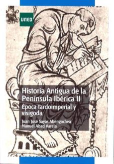 historia antigua de la peninsula iberica ii. epocas tardoimperial y visigoda-9788436264111