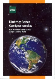 dinero y banca. cuestiones resueltas-luis alberto rasines garcia-angel sanchez avila-9788436265811