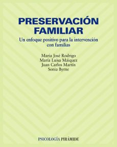 preservacion familiar: un enfoque positivo para la intervencion c on familias-9788436822311