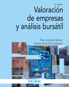 valoracion de empresas y analisis bursatil (3ª ed.)-felix jimenez naharro-antonio de la torre gallegos-9788436850611