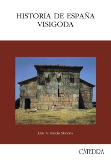 historia de españa visigoda-9788437608211