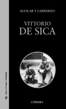 vittorio de sica (ebook)-santiago aguilar-felipe cabrerizo-9788437634111