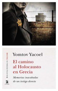 el camino al holocausto en grecia-yomtov yacoel-9788437640211