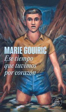 ese tiempo que tuvimos por corazon (mapa de las lenguas)-marie gouiric-9788439743811