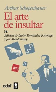 el arte de insultar-arthur schopenhauer-9788441407411