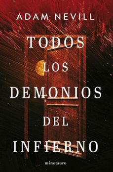 todos los demonios del infierno (ebook)-adam nevill-9788445021811