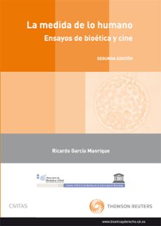 la medida de lo humano: ensayos de bioetica y cine-ricardo garcia manrique-9788447036011