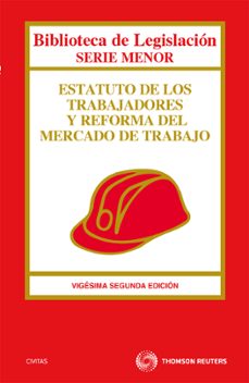 estatuto de los trabajadores y reforma del mercado de trabajo (22 ª ed.)-9788447037711