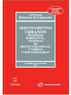 arrendamientos urbanos, propiedad horizontal, viviendas de protec cion oficial y normas complementarias (34ª ed)-9788447039111